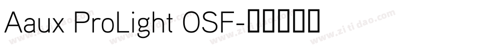 Aaux ProLight OSF字体转换
